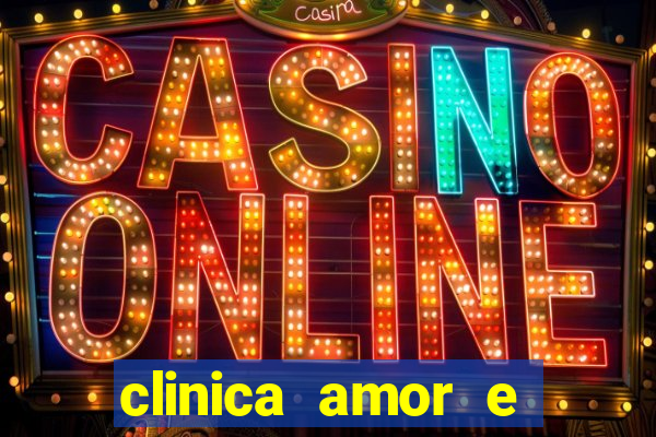 clinica amor e saude pirituba